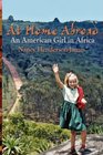 At Home Abroad An American Girl in Africa