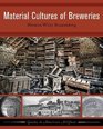 Material Culture of Breweries