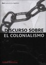 Discursos Sobre El Colonialismo/ Discourse On Colonialism