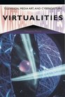 Virtualities Television Media Art and Cyberculture