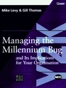 Managing the Millennium Bug and Its Implications for Your Organisation And Its Implications for Your Organisation