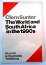 The world and South Africa in the 1990s