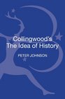 Collingwood's The Idea of History A Reader's Guide