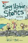 Snug Harbor Stories A Wallace the Brave Collection