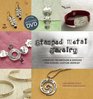 Stamped Metal Jewelry: Creative Techniques and Designs for Making Custom Jewelry