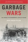 Garbage Wars  The Struggle for Environmental Justice in Chicago