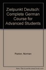 Zielpunkt Deutsch Complete German Course for Advanced Students