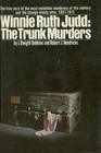 Winnie Ruth Judd The Trunk Murders