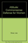 Attitude Commonsense Defense for Women