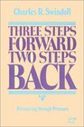Three Steps Forward Two Steps Back