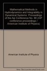 Mathematical Methods in Hydrodynamics and Integrability in Dynamical Systems Proceedings of the Aip Conference No 88