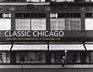 Classic Chicago Timeless Photographs of a Changing City