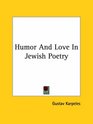 Humor and Love in Jewish Poetry