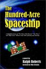 The HundredAcre Spaceship
