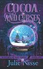 Cocoa and Curses (Witches of Noel Lodge, Bk 1)