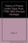 History of Persia Under Quajar Rule