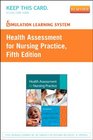 Simulation Learning System for Health Assessment for Nursing Practice  5e