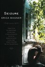 Seizure A Novel