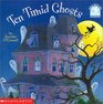 Ten Timid Ghosts