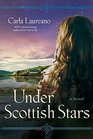 Under Scottish Stars A Novel