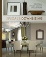 Upscale Downsizing Creating a Stylish Elegant Smaller Home
