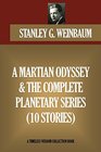 A MARTIAN ODYSSEY  THE COMPLETE PLANETARY SERIES