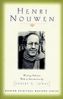 Henri Nouwen Writings Selected With an Introduction by Robert A Jonas