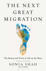 The Next Great Migration The Beauty and Terror of Life on the Move