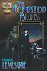 The Blacktop Blues: A Dieselpunk Adventure (Crossover Case Files, Bk 1)