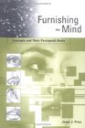 Furnishing the Mind Concepts and Their Perceptual Basis
