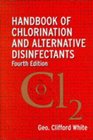 Handbook of Chlorination and Alternative Disinfectants 4th Edition