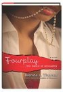 Fourplay: the Dance of Sensuality