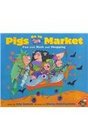 Pigs Go to Market Fun with Math and Shopping