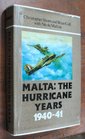 Malta The Hurricane Years 194041  Hardcover series