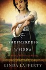 The Shepherdess of Siena: A Novel of Renaissance Tuscany