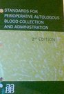 Standards of Peroperative Autologous Blood Collection and Administration