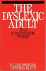 The Dyslexic Adult in a Nondyslexic World