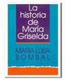 Historia De Maria Griselda