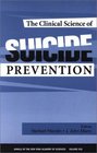 The Clinical Science of Suicide Prevention