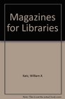 Magazines for Libraries