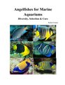 Angelfishes for Marine Aquariums: Diversity, Selection & Care