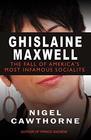Ghislaine Maxwell Decline and Fall of Manhattans Most Famous Scoialite