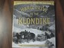 Hard Drive to the Klondike Promoting Seattle During the Gold Rush