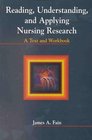 Reading Understanding and Applying Nursing Research A Text and Workbook