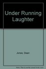 Under Running Laughter