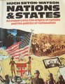 Nations and States An Enquiry into the Origins of Nations and the Politics of Nationalism
