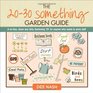 The 2030 Something Garden Guide A NoFuss Down and Dirty Gardening 101 for Anyone Who Wants to Grow Stuff