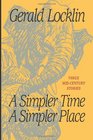 A Simpler Time A Simpler Place Three MidCentury Stories