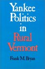 Yankee Politics in Rural Vermont