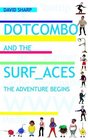 Dotcombo and The SurfAces